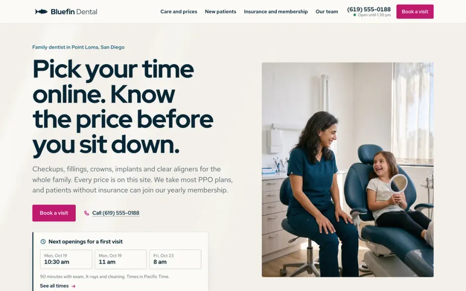 Demo site of the fictional San Diego family dentist Bluefin Dental: headline “Pick your time online. Know the price before you sit down.”, the next openings for a first visit, and a dentist smiling with a young patient in the chair