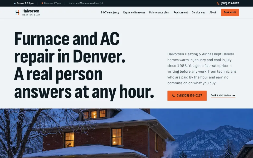 Demo site of the fictional Denver HVAC company Halvorsen Heating & Air: headline “Furnace and AC repair in Denver. A real person answers at any hour.”, an orange call button, and a brick house in the snow at dusk below